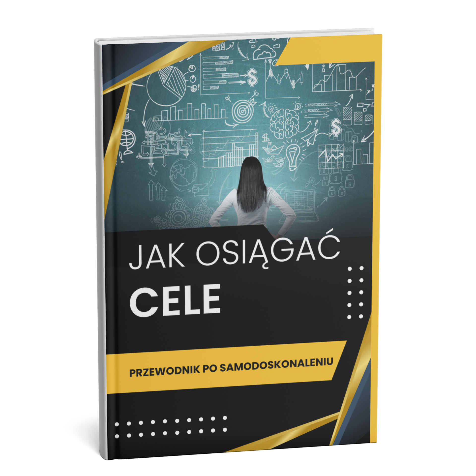 Okładka projektu: Jak osiągać cele